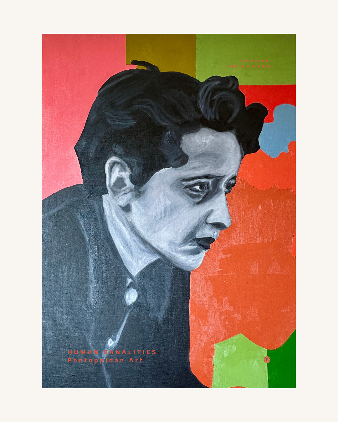 Human Banalities - Hannah Arendt - Limited edition kunsttryk