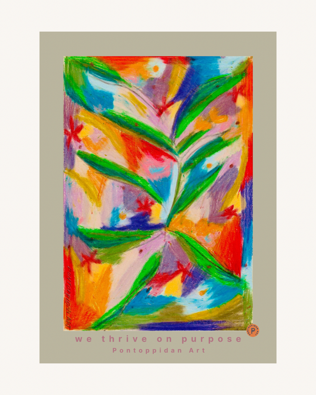 We thrive on purpose - Plakat