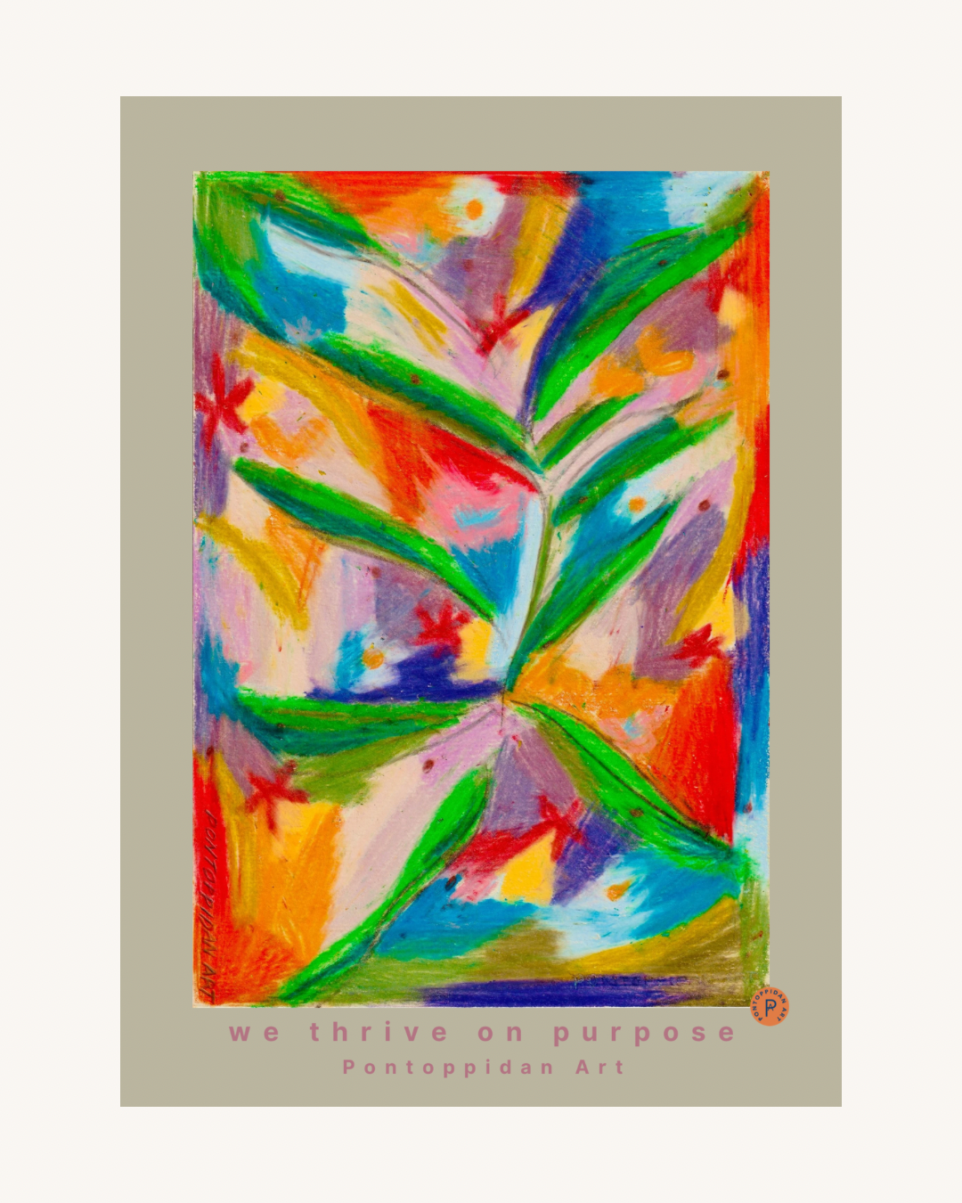 We thrive on purpose - Plakat