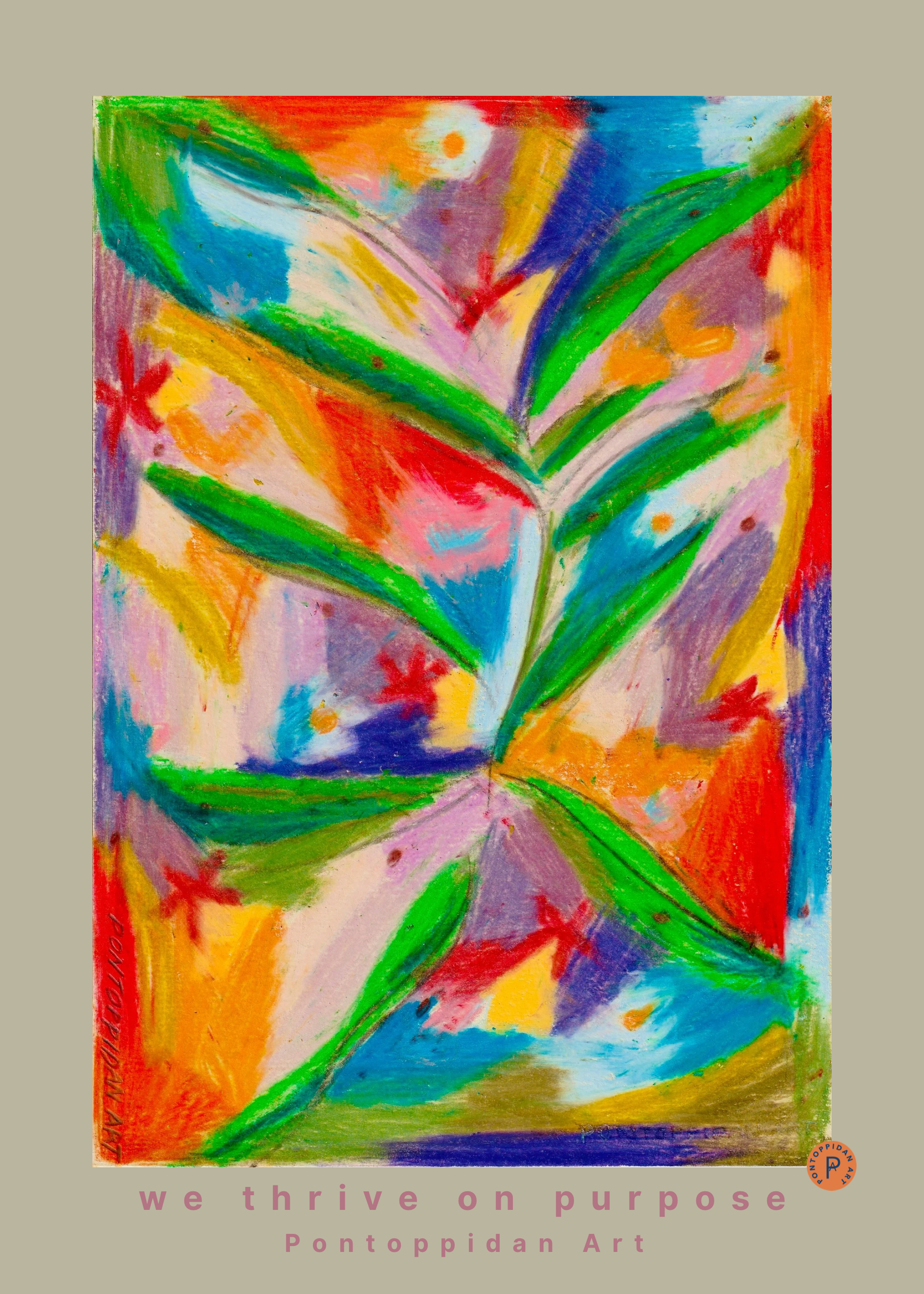 We thrive on purpose - Plakat