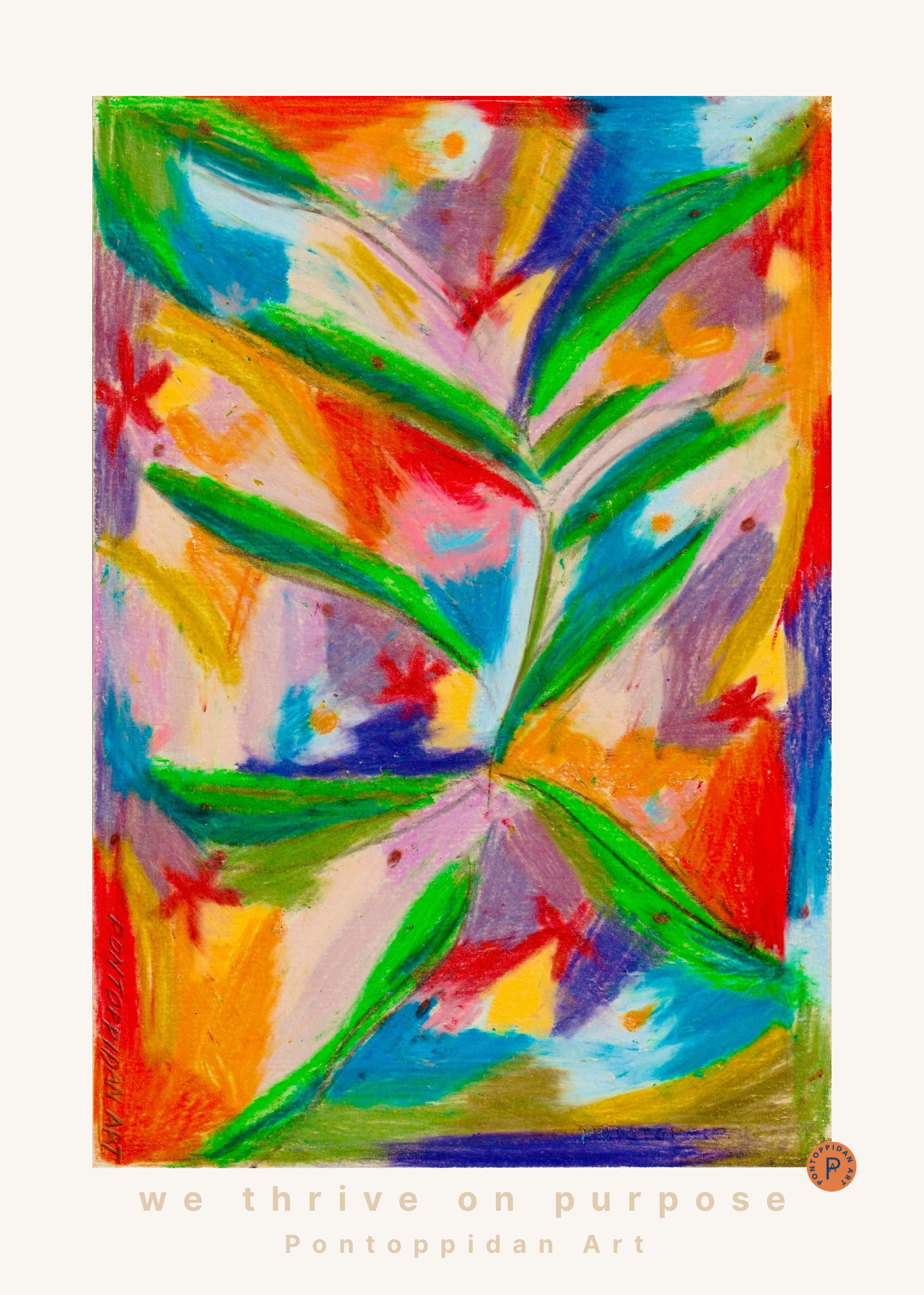 We thrive on purpose - Plakat