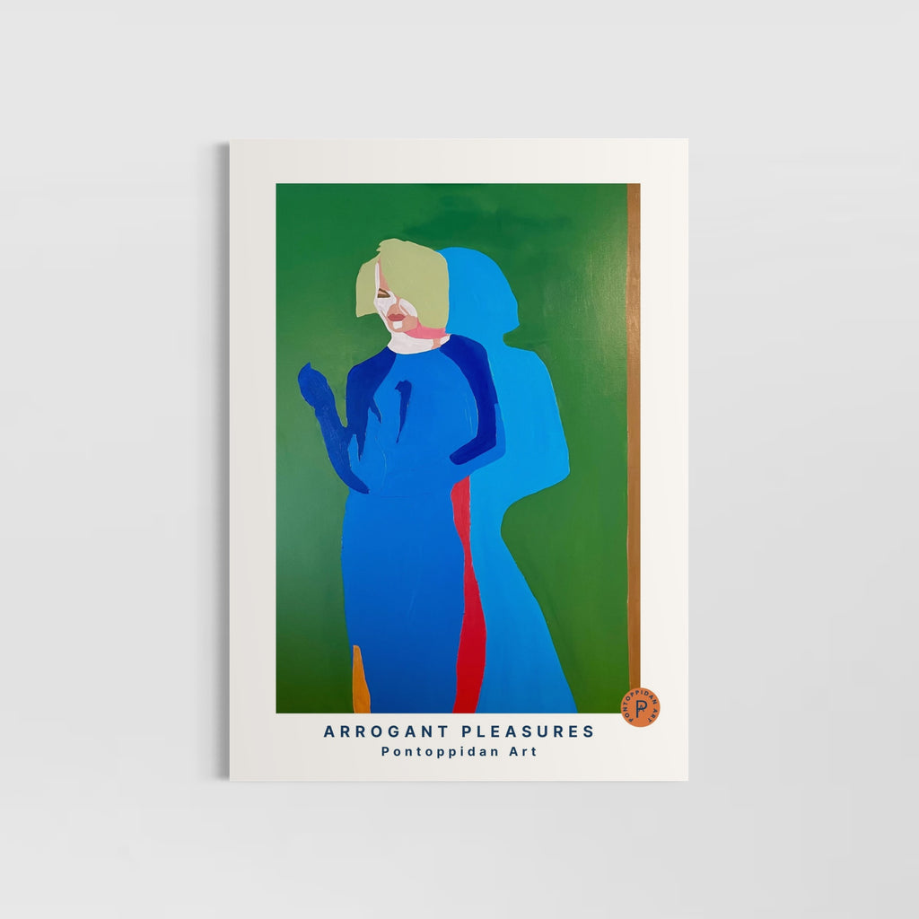 Arrogant Pleasures / Life at Ease - Art print